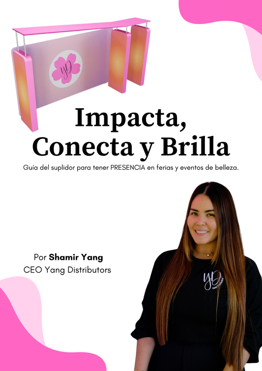 Impacta, Conecta y Brilla: Guía del suplidor para tener PRESENCIA en eventos de belleza.